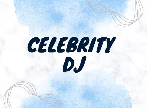 Celebrity DJ
