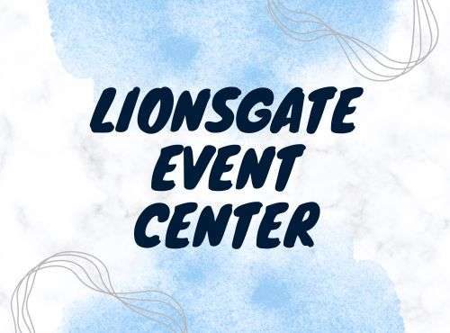 Lionsgate Event Center