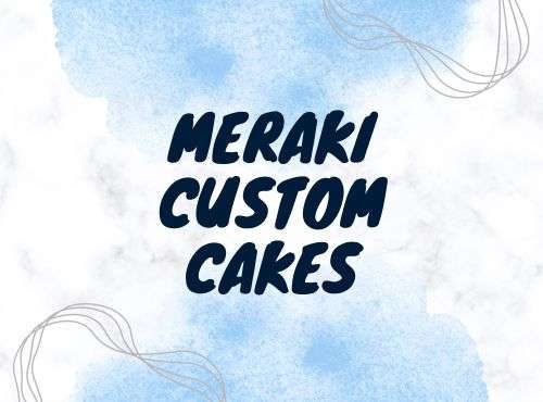 Meraki Custom Cakes