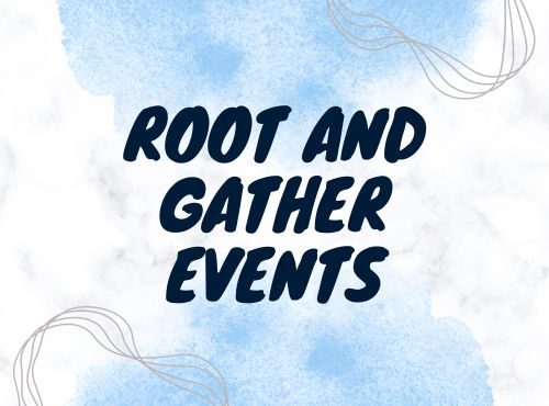 Root and Gather Events